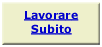 Lavorare subito