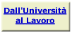 Dall'universit� al lavoro